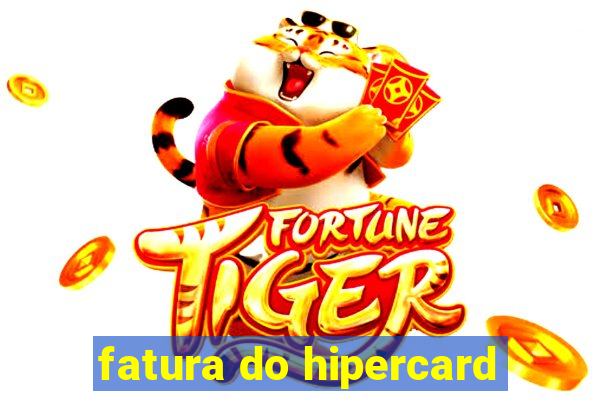 fatura do hipercard